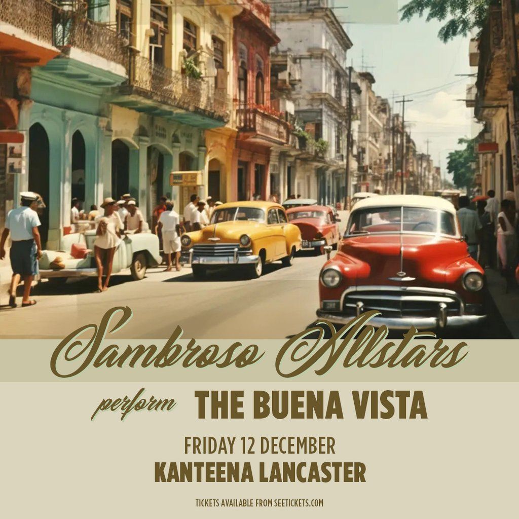 Sambroso All Stars tribute to Buena Vista Social Club, 12 December | Event in Lancaster | AllEvents