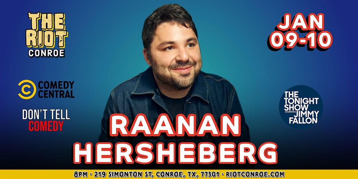 Comedian Raanan Hershberg (The Tonight Show, Don't Tell) Live in Conroe, 9 January | Event in Conroe | AllEvents