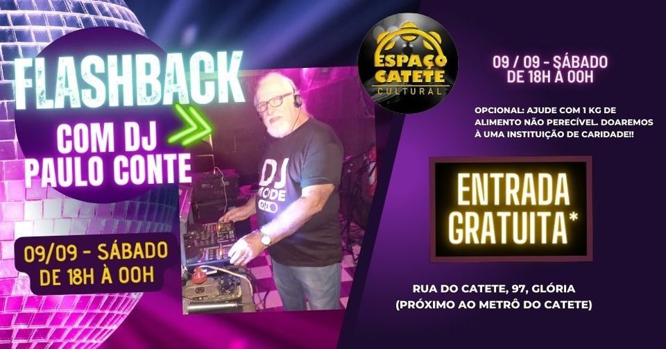 Festa Flashback com DJ Paulo Conte, Espaço Catete, Rio De Janeiro, 9 ...