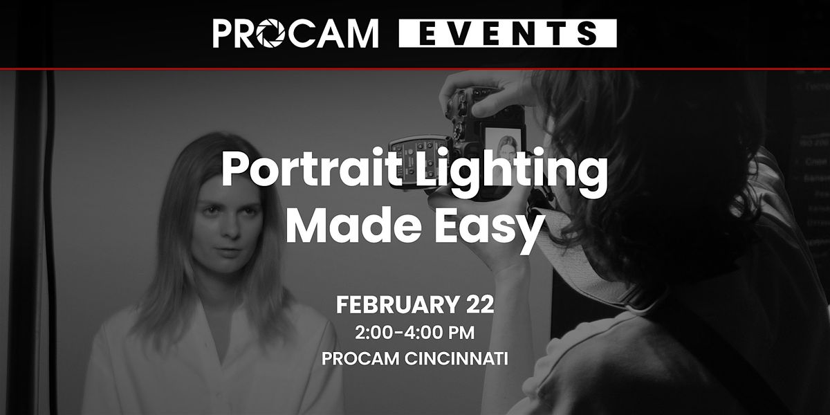 Portrait Lighting Made Easy - PROCAM Cincinnati