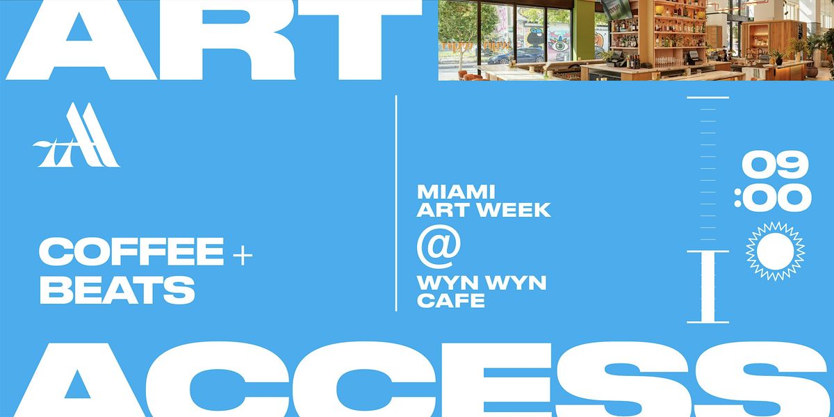 Art Access Miami Art Week 2025 ARLO WYNWOOD COFFEE + BEATS, 6 December | Event in Miami | AllEvents