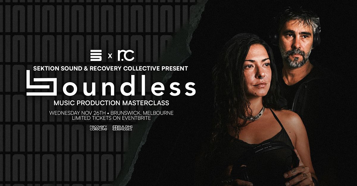 Sektion Sound Presents: Boundless Masterclass, 26 November | Event in Brunswick | AllEvents
