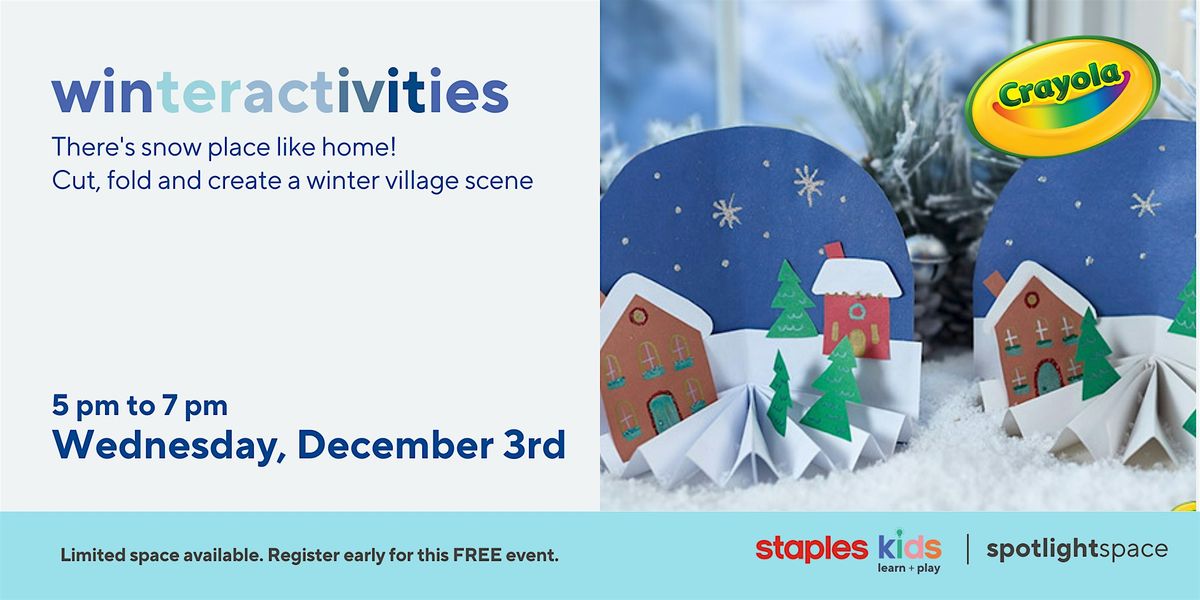 Crayola Create It Yourself-Paper Winter Village Staples Catherines II 448, 3 December | Event in St. Catharines