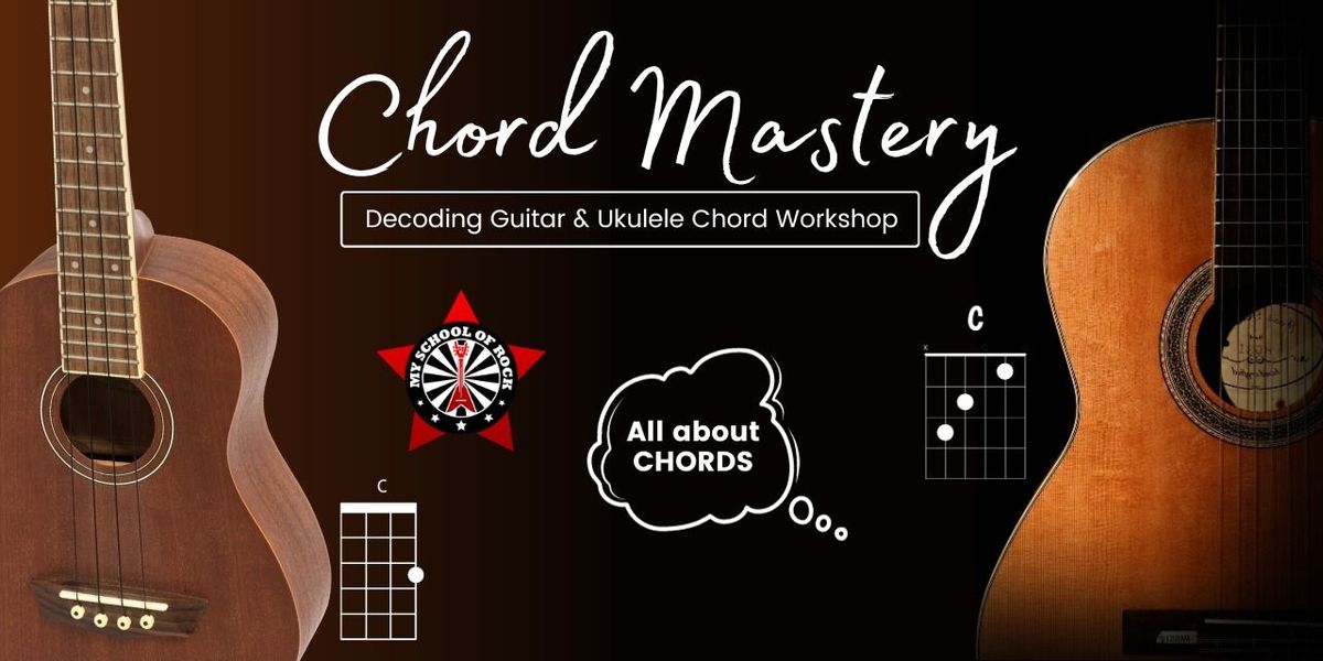 Chord Mastery Decoding guitar & ukulele chords, 346, 1st F Main Rd