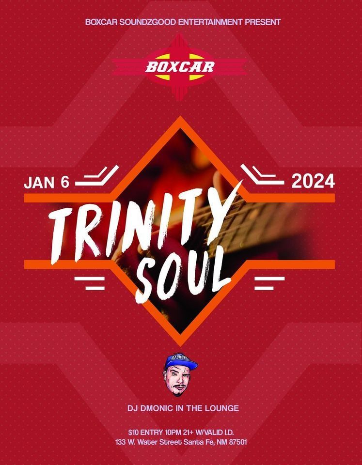 Trinity Soul Boxcar, Boxcar SF, Santa Fe, January 6 2024 AllEvents.in
