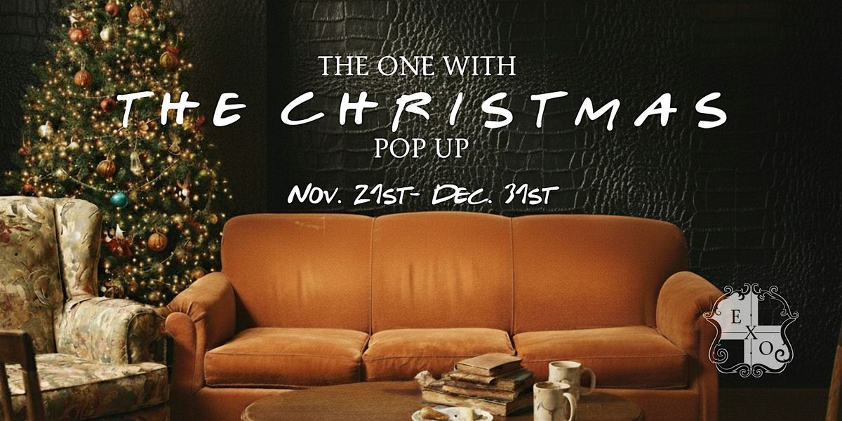 The One With: The Christmas Pop Up | Event in Edwardsville | AllEvents