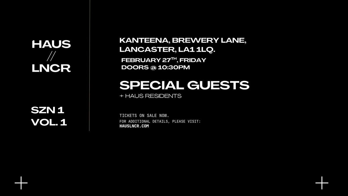 HAUS//LNCR - SZN 1 Vol. 1 @ KANTEENA