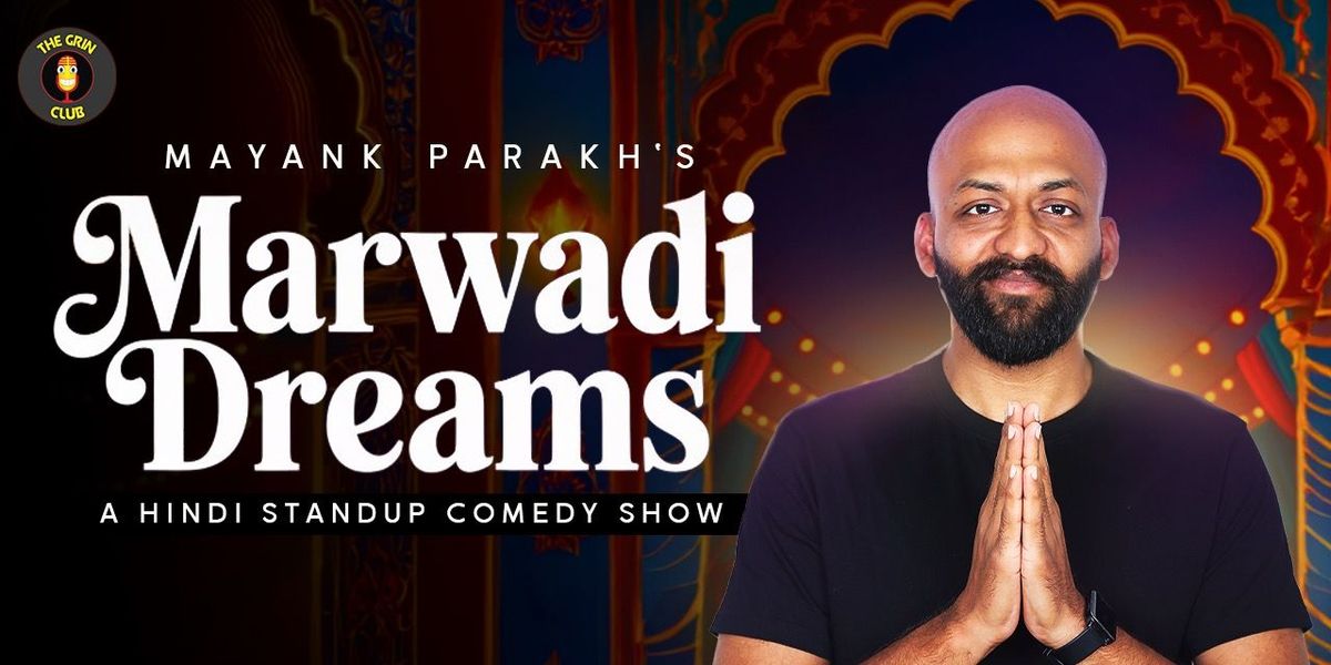 Marwadi Dreams- Standup Comedy by Mayank Parakh, 2 November | Event in Bangalore | AllEvents