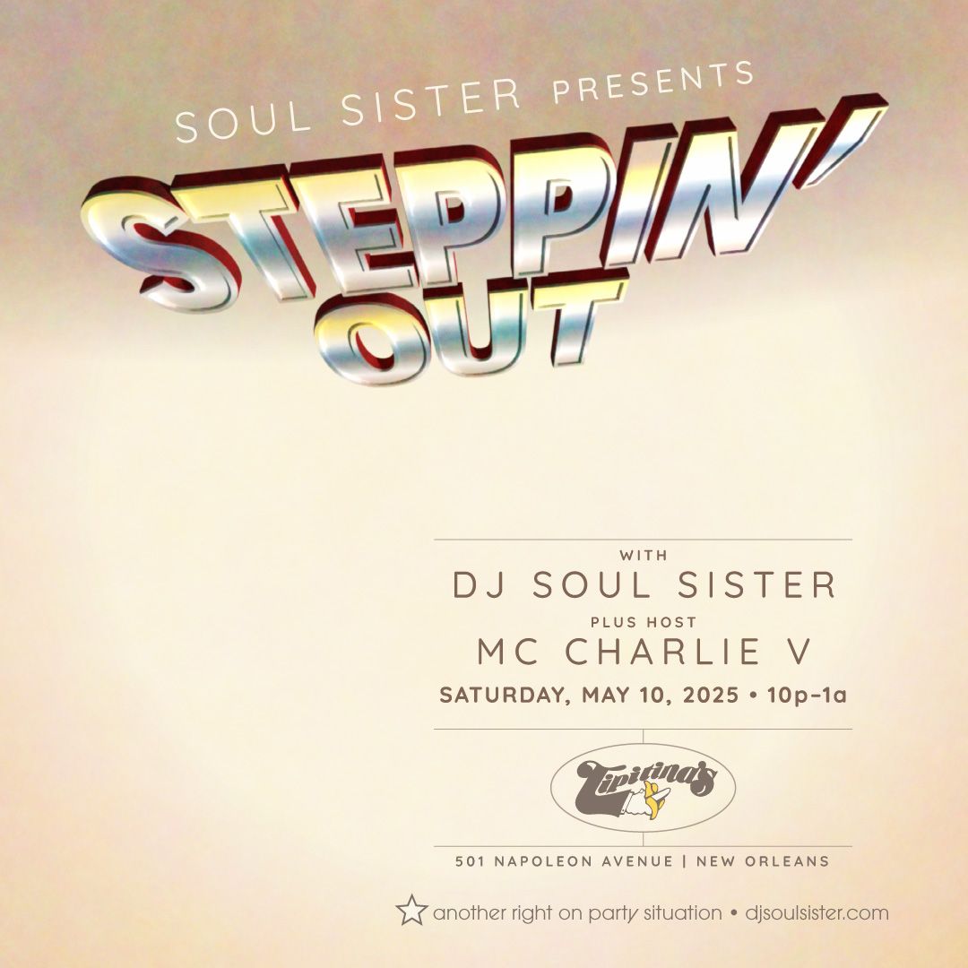 Steppin' Out With DJ Soul Sister, 9 May | Event in New Orleans | AllEvents