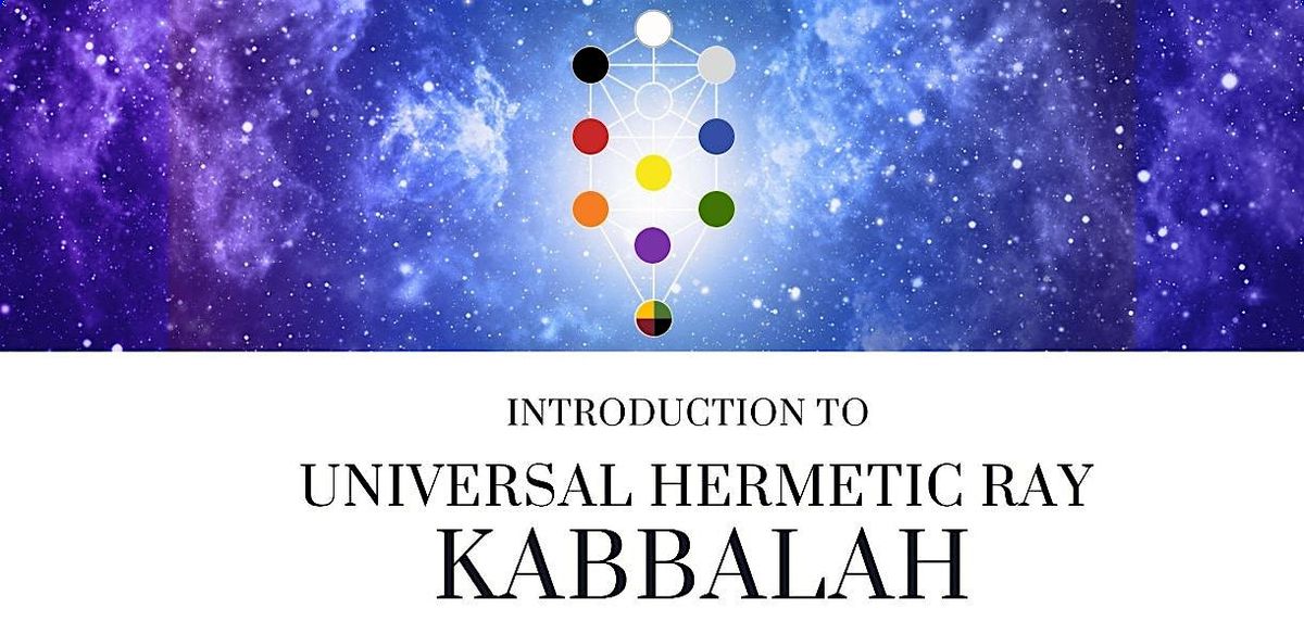 Introduction to Universal Hermetic Ray Kabbalah, 8 December | Event in Fresno | AllEvents