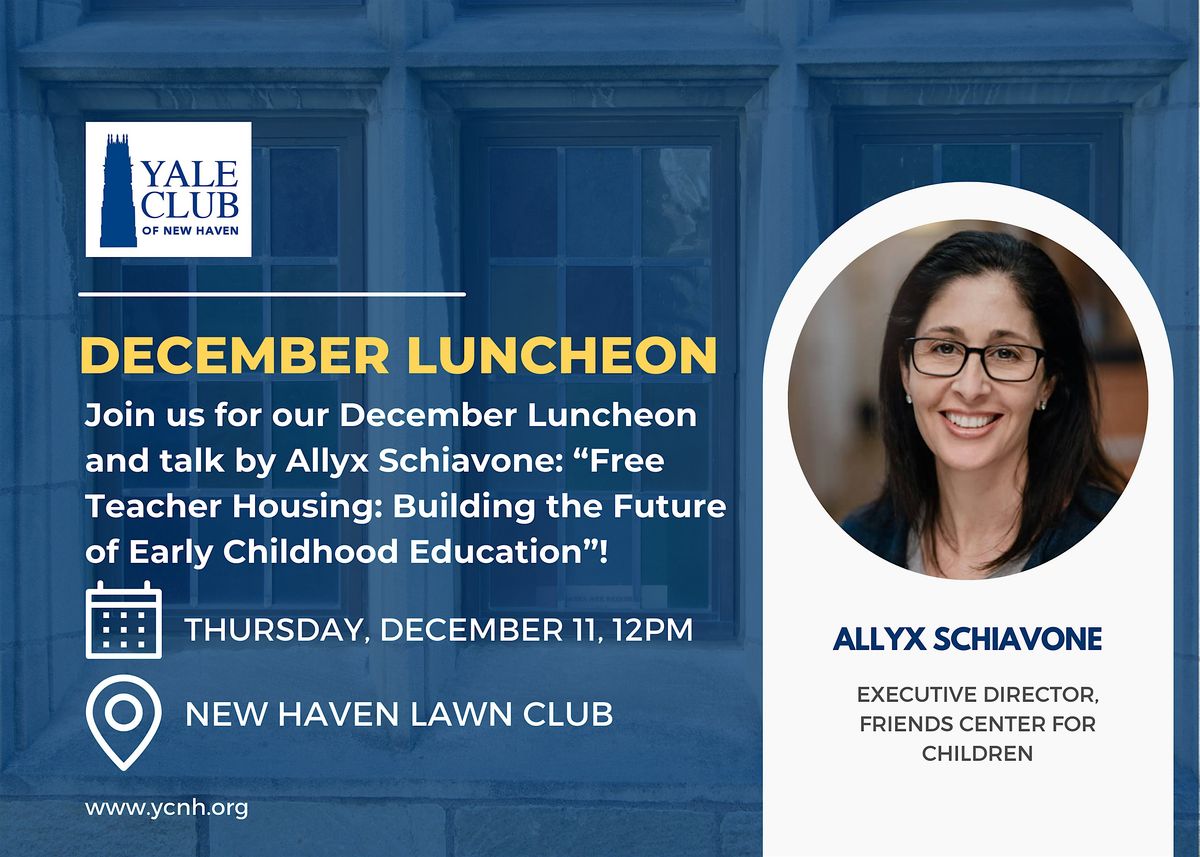 December 11th, 2025 Luncheon & Speaker: Allyx Schiavone!, 11 December | Event in New Haven | AllEvents