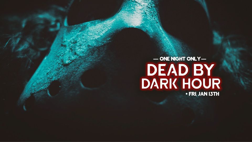 Dead By Dark Hour An 80s Slasher Haunted Attraction, Dark Hour