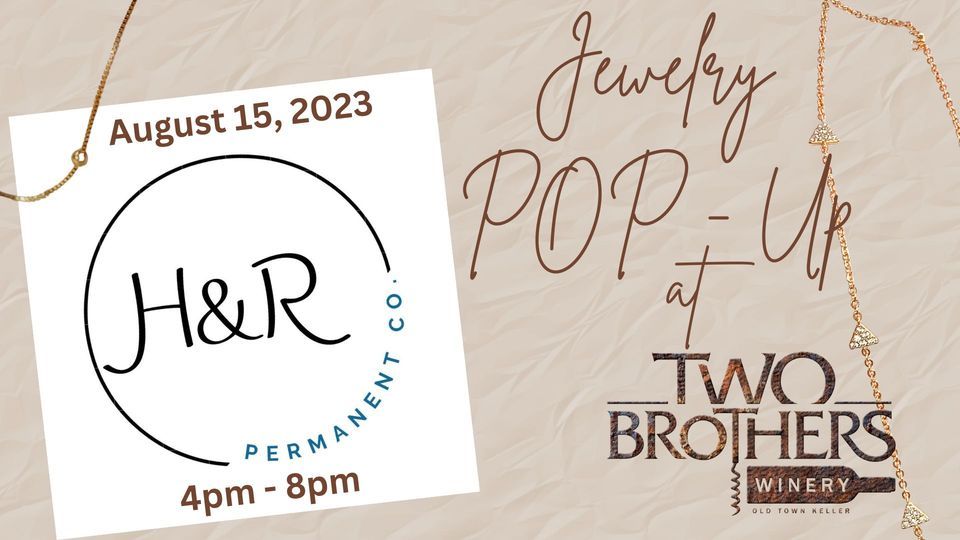 Permanent Jewelry POP UP with H&R Permanent Co at Two Brothers Winery