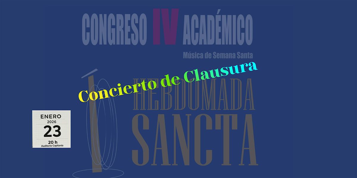 Concierto de Clausura del IV Congreso Académico Hebdomada Sancta, 23 January | Event in Sevilla  | AllEvents