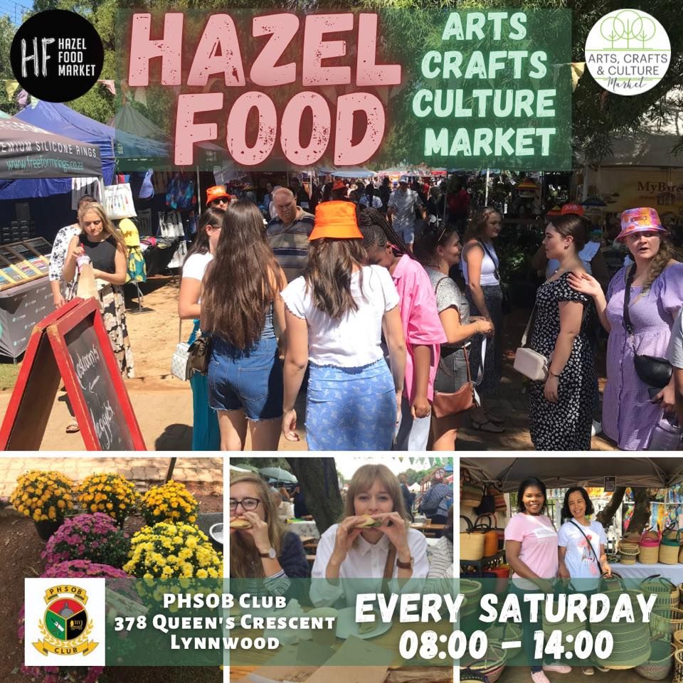 Hazel Food & Arts, Crafts and Culture Market, Pretoria High School Old
