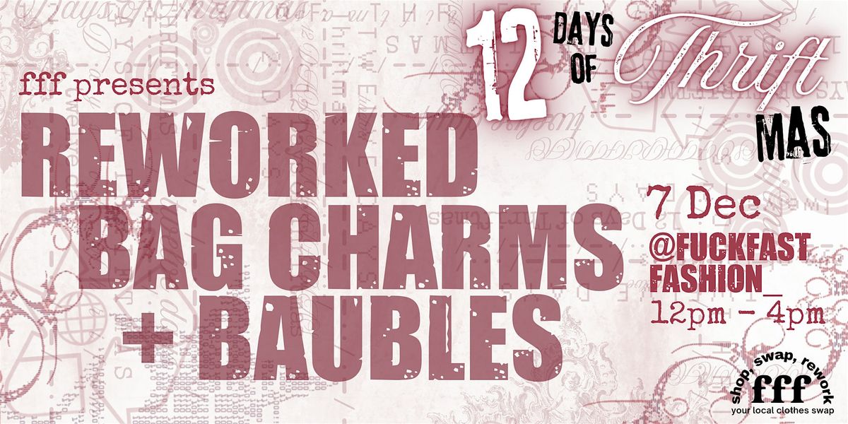 ★ 12DAYS fff DIY BAG CHARMS / XMAS ORNAMENTS, 7 December | Event in London | AllEvents