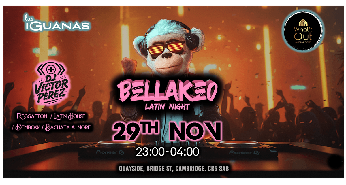 BELLAKEO Latin Night by WhatsOut - 29th November, 29 November | Event in Cambridge | AllEvents