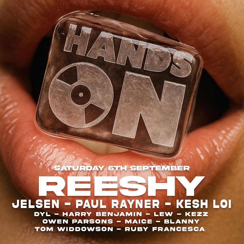 Hands-on presents // REESHY // Paul Rayner // Jelson // Kesh Loi, 6 September | Event in Leicester | AllEvents