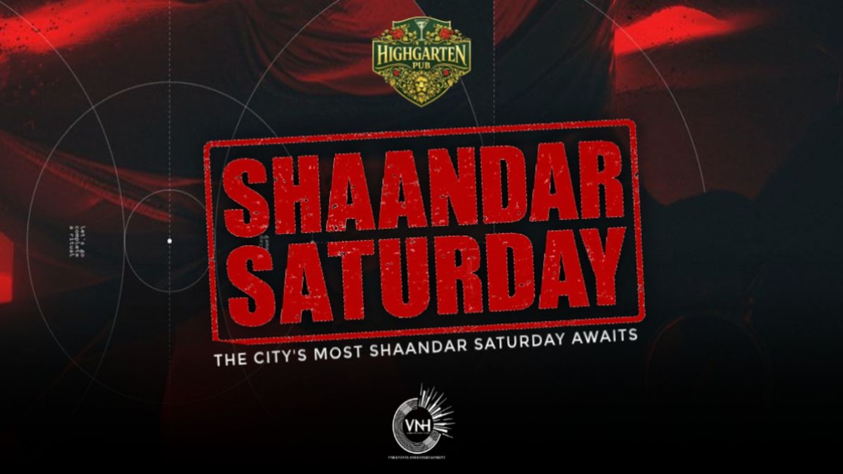 Shaandar Saturday
