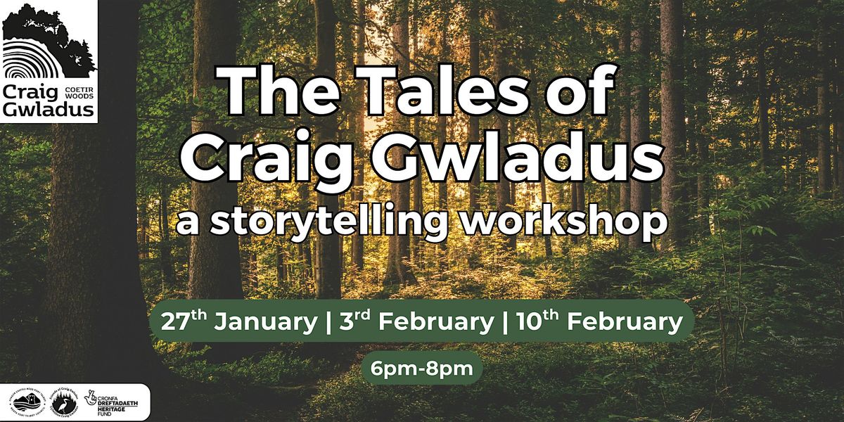 The Tales of Craig Gwladus: A Storytelling Workshop