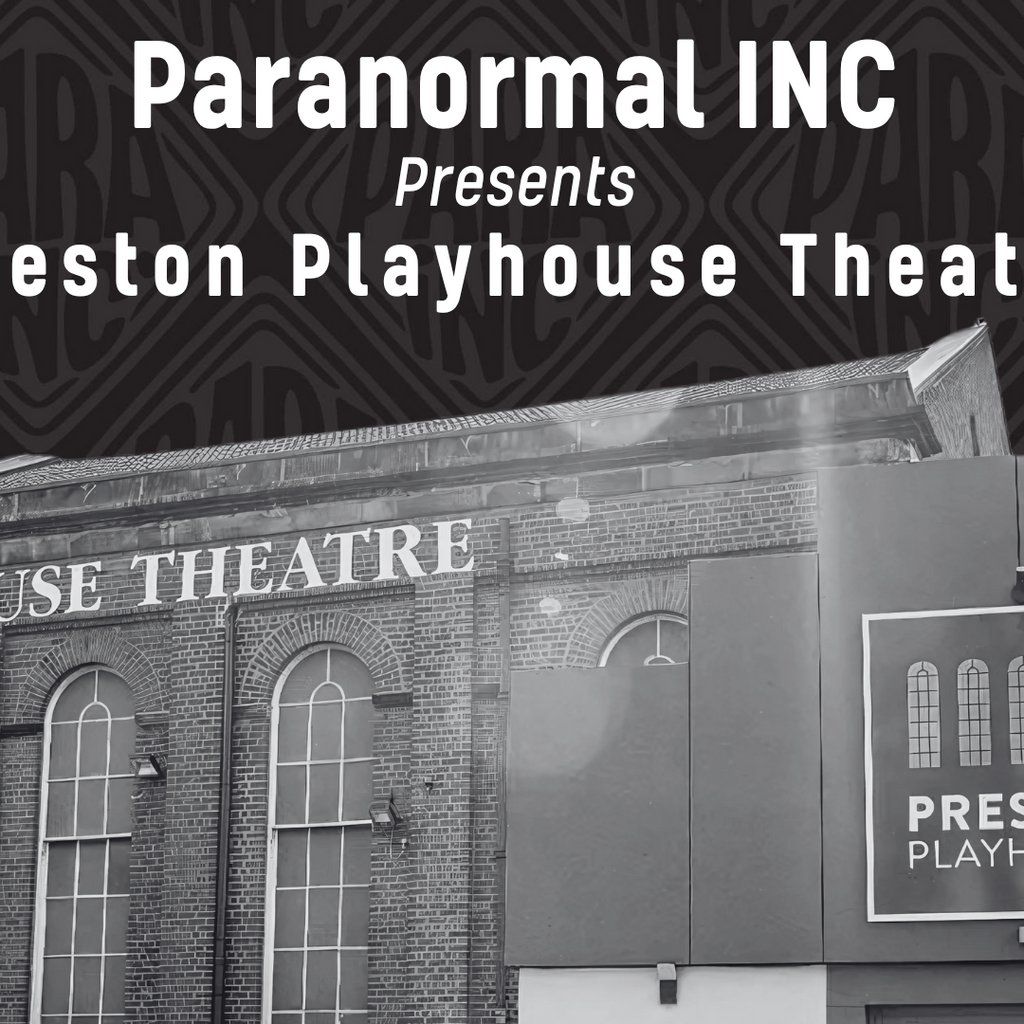 Preston Playhouse Paranormal Investigation, 21 November | Event in Preston | AllEvents