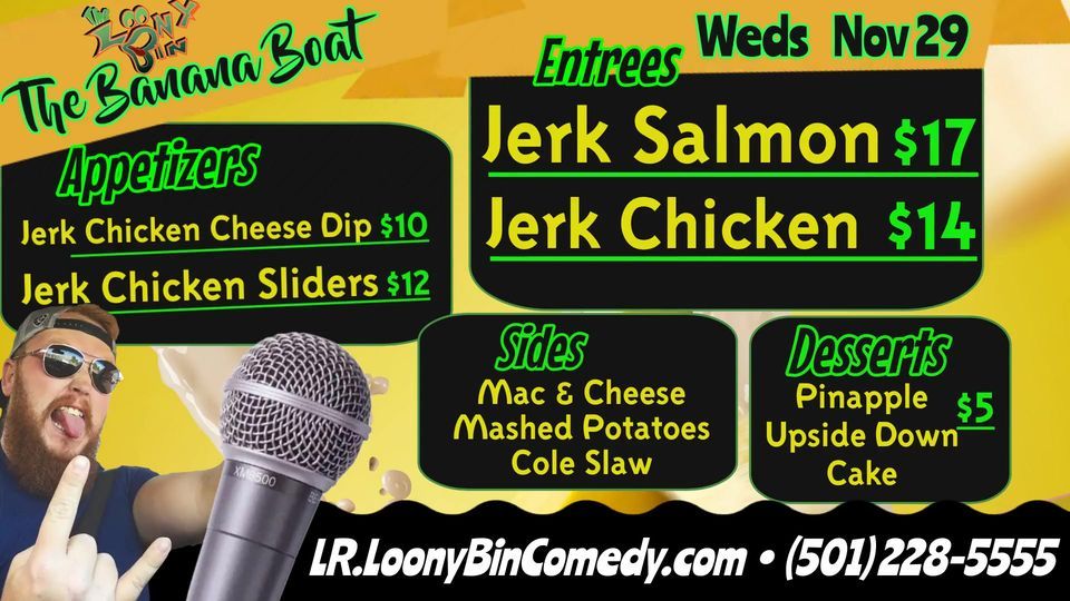 The Banana Boat & Open Mic!, Loony Bin Comedy Club of Little Rock