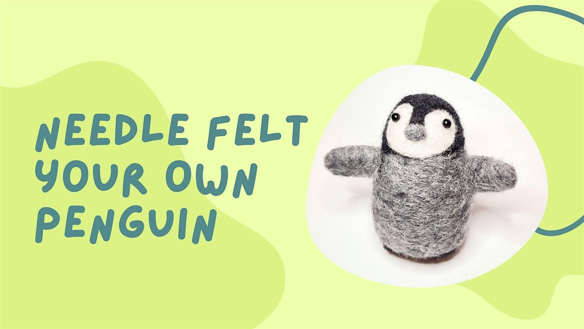 Felt Your Own Baby Penguin, 29 November | Event in Wrexham | AllEvents