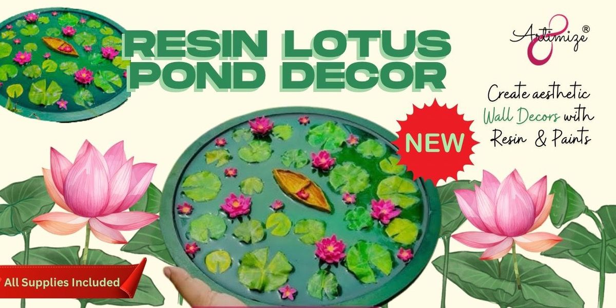 Lotus Pond Resin Art Workshop, 23 August | Event in Mumbai | AllEvents