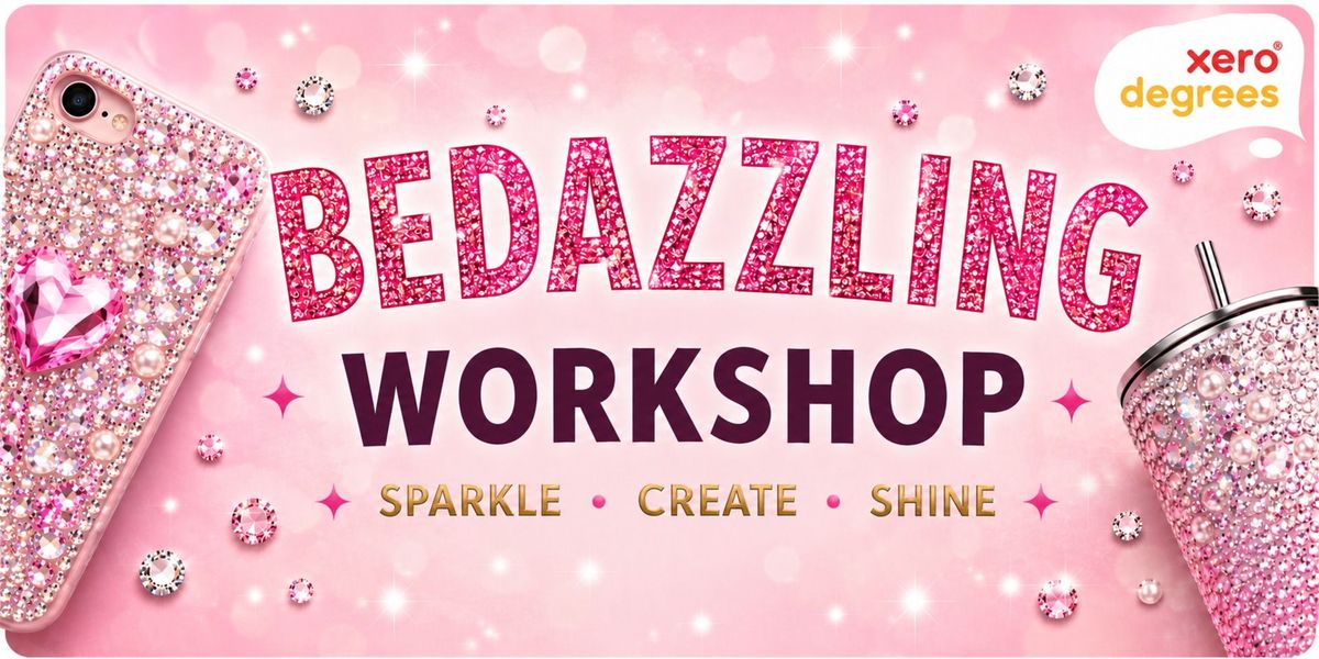 Sparkle and Create - Bedazzling Workshop