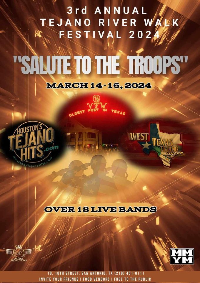 3rd Annual Tejano River Walk Festival “Salute to the Troops”, VFW Post