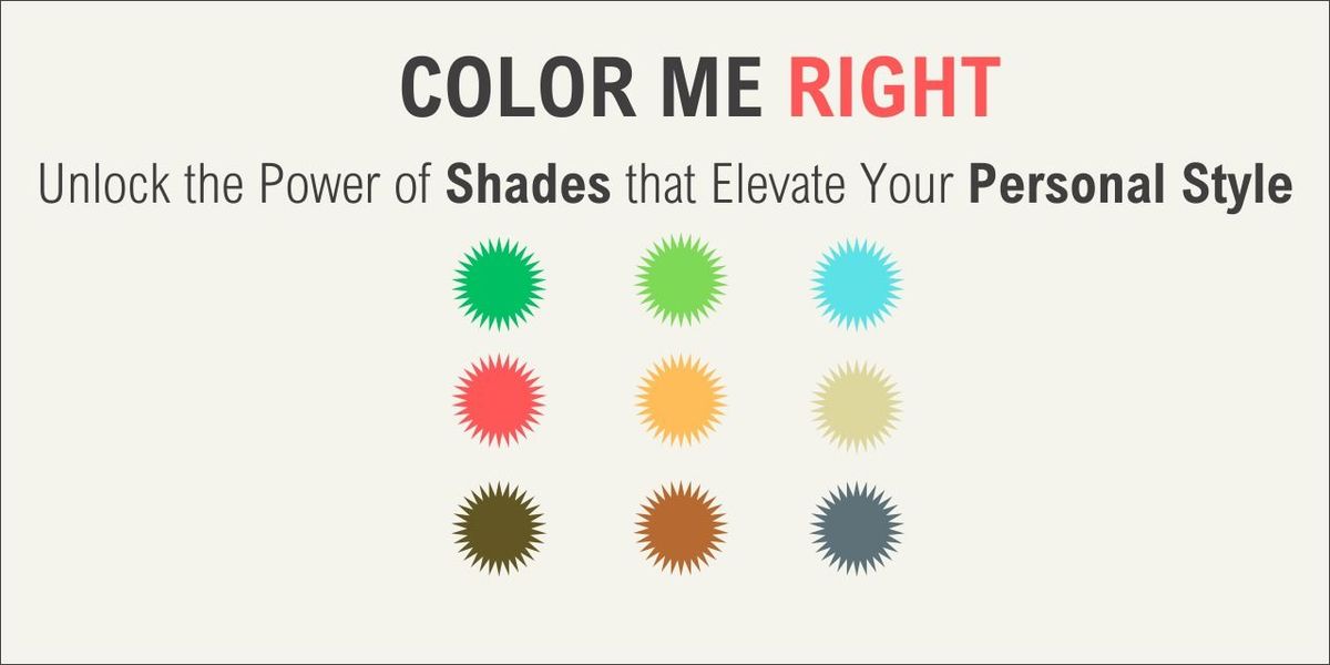 Color Me Right: Own Your Style With Shades, 6 July | Event in New Delhi | AllEvents