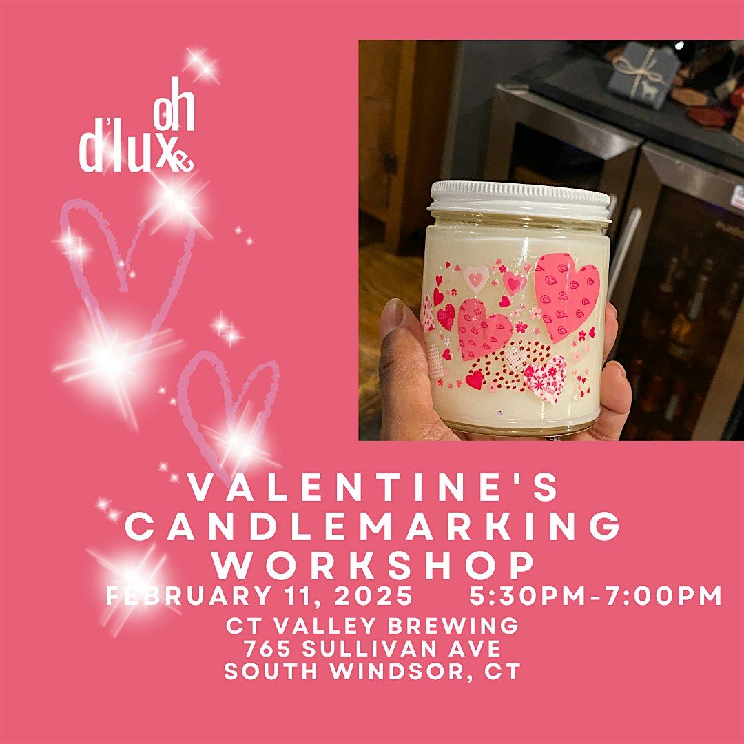 Oh D'Luxe Candle Valentines Candle Making Workshop, 11 February | Event in South Windsor | AllEvents