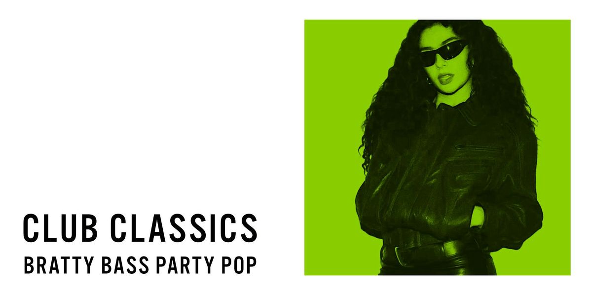 CLUB CLASSICS [BRATTY BASS PARTY POP], 21 February | Event in New York | AllEvents