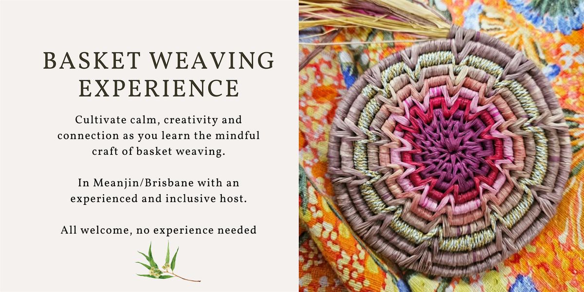 Basket weaving workshop - learn the 'wheat ear stitch', 15 February | Event in Highgate Hill | AllEvents