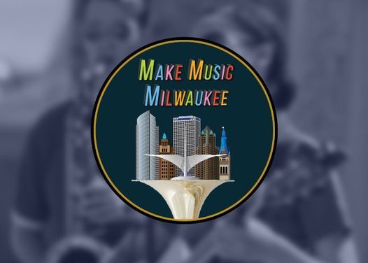 Make Music Milwaukee 2021 Milwaukee June 21 To June 22 Allevents In When Is 95.7 Milwaukee Starting Christmas Music In 2021