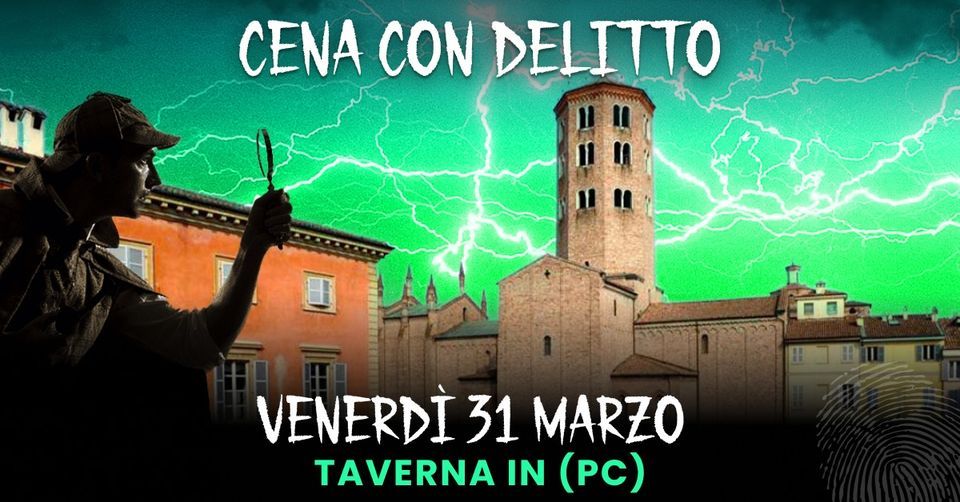CENA CON DELITTO | Taverna In (PC), 31 March | Event in Piacenza | AllEvents.in