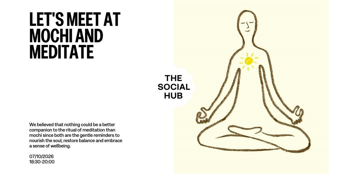 Mochi and Meditate; Energize Your Soul