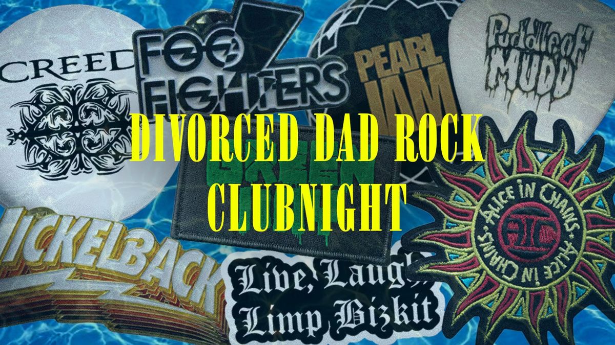 UPRAWR: Divorced Dad Rock Clubnight - 90s/2000s Rock, Grunge, Nu Metal ...