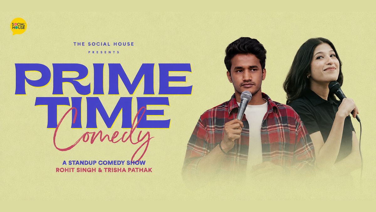 Prime Time Comedy ft. Rohit Singh & Trisha Pathak