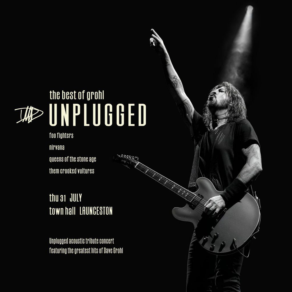 Unplugged: Foo Fighters, Nirvana, QOTSA - Launceston, 31 July | Event in Launceston | AllEvents