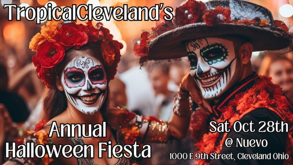 TropicalClevelands Halloween Fiesta Sat Oct 28th Nuevo, Nuevo