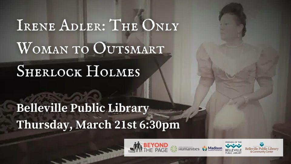Irene Adler The Only Woman to Outsmart Sherlock Holmes, Belleville
