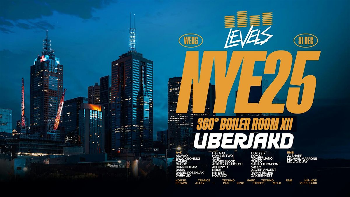 LEVELS | NEW YEARS EVE 2025 | 360º BOILER ROOM XII FT. UBERJAKD  | 31.12.25, 31 December | Event in Melbourne