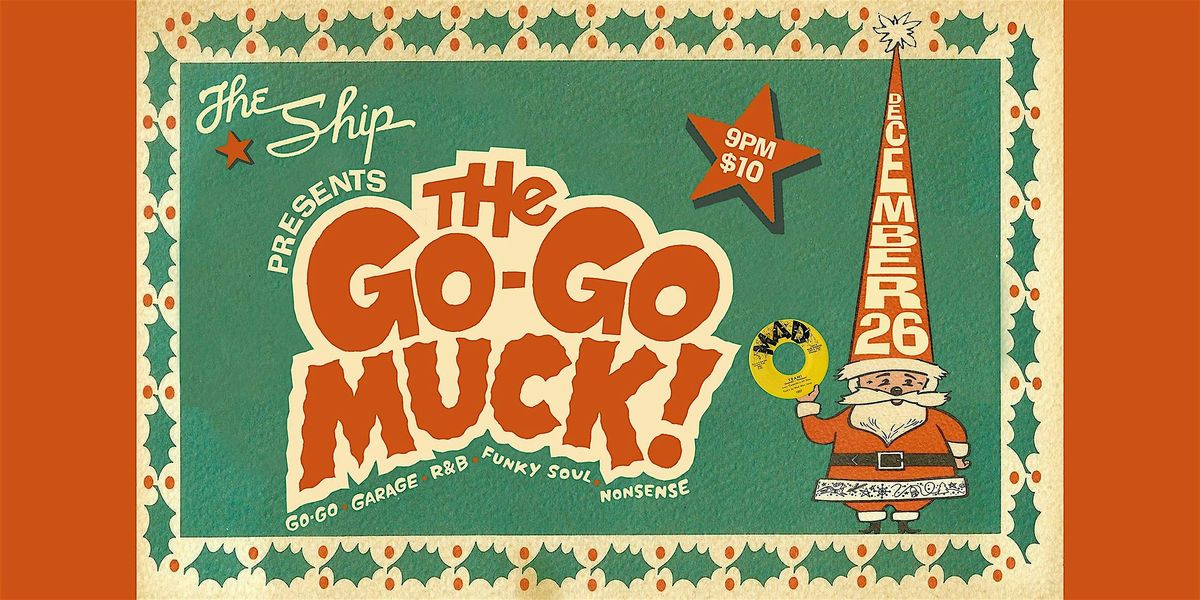 The Go-Go Muck!, 26 December | Event in Kansas City | AllEvents