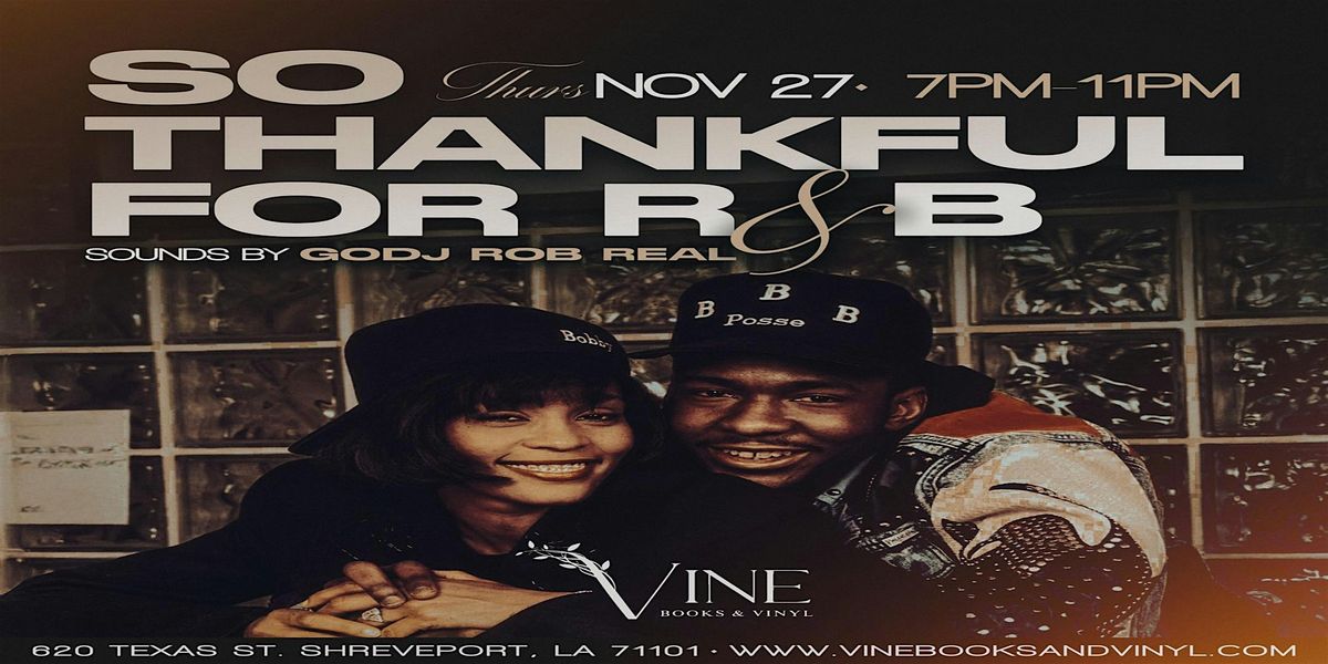 So Thankful for R&B | Event in Shreveport | AllEvents