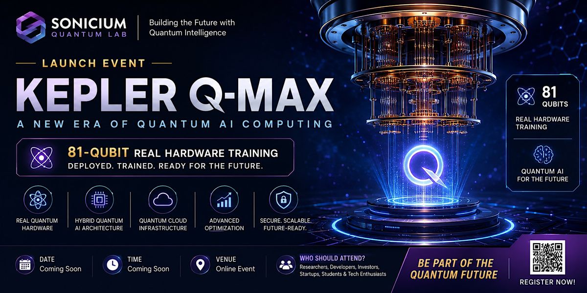 Kepler Q-Max Launch Event — A New Era of Quantum AI Computing, Hazi ...