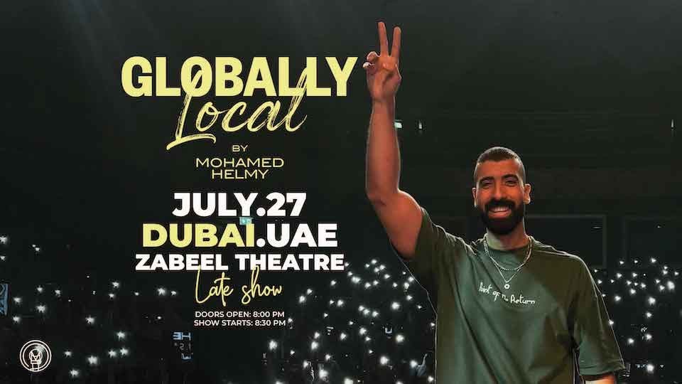 Globally Local by Mohamed Helmy Zabeel Theatre in Dubai, 27 July | Event in Dubai | AllEvents