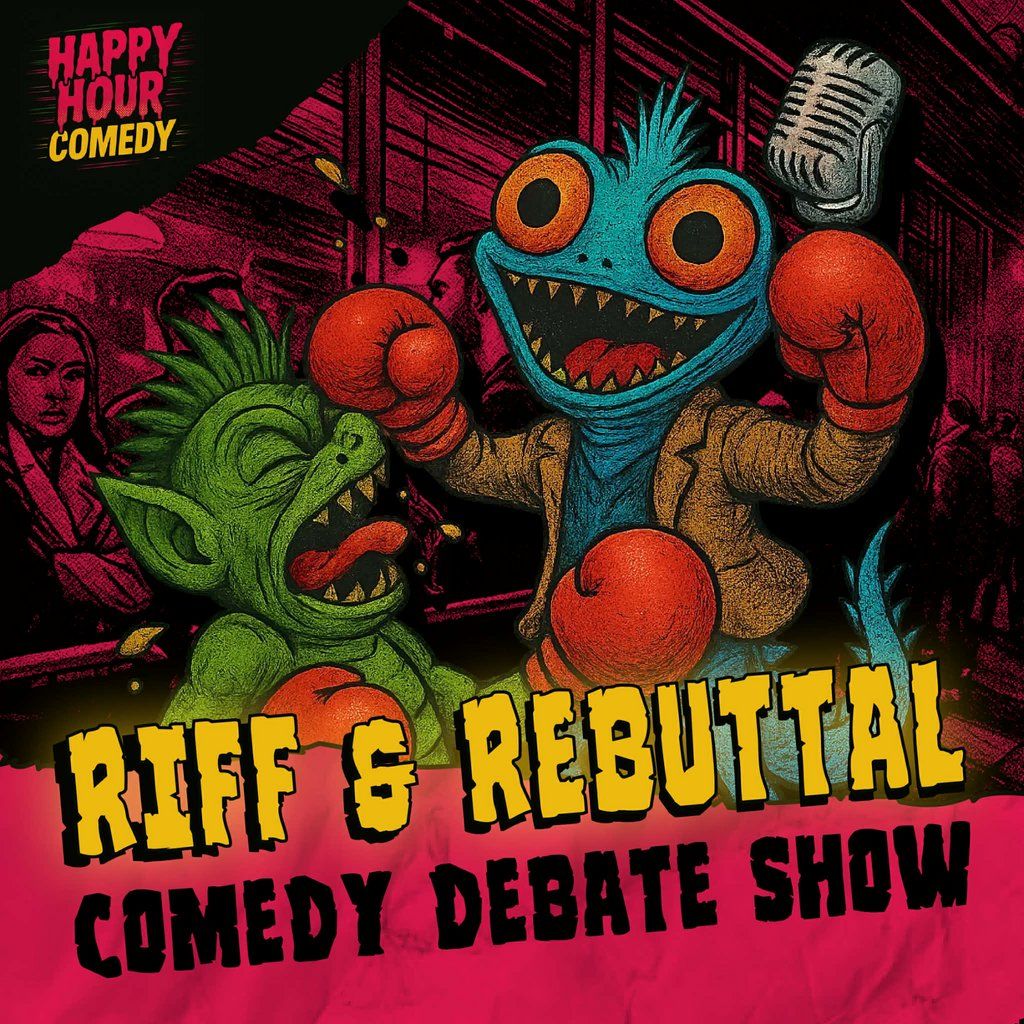 Riff & Rebuttal - Comedy Debate Show|| Creatures Comedy Club | Event in Manchester | AllEvents