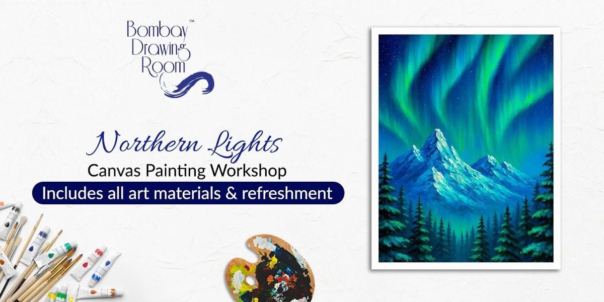 Northern Lights Canvas Painting Workshop | Event in Mumbai | AllEvents