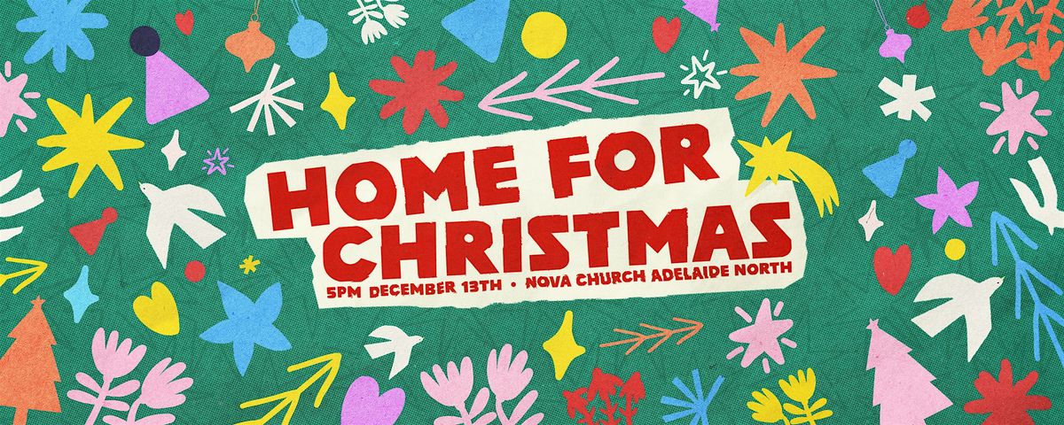 Home for Christmas - Adelaide North, 13 December | Event in Ingle Farm | AllEvents